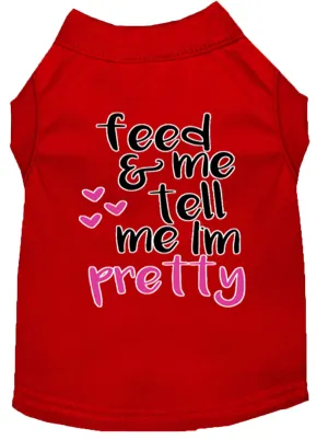 Tell Me I'm Pretty Screen Print Dog Shirt Red Xs